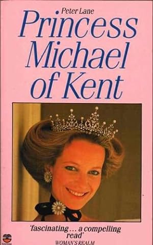 Seller image for Princess Michael of Kent for sale by WeBuyBooks 2