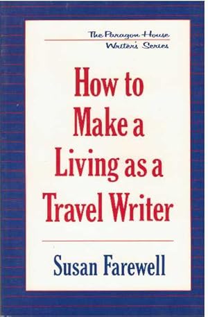 HOW TO MAKE A LIVING AS A TRAVEL WRITER