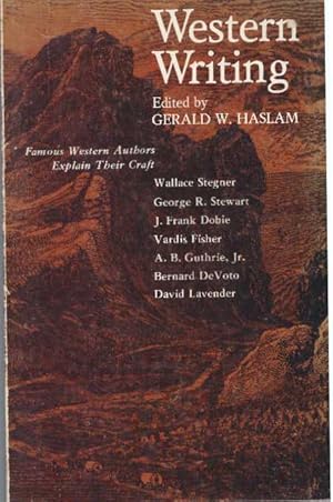 Seller image for WESTERN WRITING; Famous Western Authors Explain Their Craft for sale by High-Lonesome Books