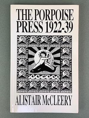 Imagen del vendedor de The Porpoise Press 1922 - 39 a la venta por Stephen Conway Booksellers