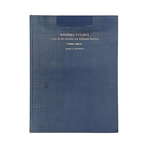 Imagen del vendedor de Michael Faraday, A List Of His Lectures And Published Writings a la venta por Riveting Books