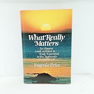 Seller image for What Really Matters: What Is Truly Essential to the Authentic Christian Life for sale by Cat On The Shelf