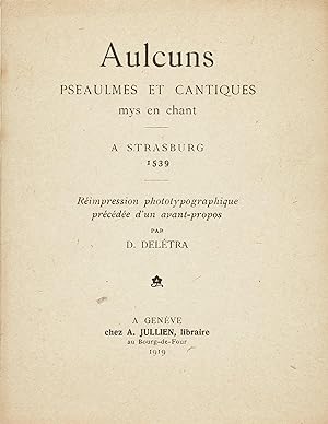 Aulcuns pseaulmes et cantiques mys en chant - a Strasburg 1539