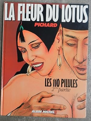 Immagine del venditore per La fleur du lotus. - Les 110 pilules, 2e partie. venduto da Librairie les mains dans les poches