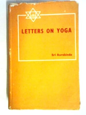 Image du vendeur pour Letters on Yoga Part Four mis en vente par World of Rare Books