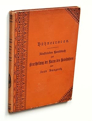 Hühnerracen. Illustrirtes Handbuch zur Beurtheilung der Racen des Haushuhnes.
