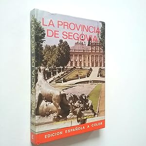 Seller image for La provincia de Segovia for sale by MAUTALOS LIBRERA