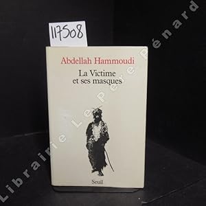 Bild des Verkufers fr La victime et ses masques. Essai sur le sacrifice et la mascarade au Maghreb. zum Verkauf von Librairie-Bouquinerie Le Pre Pnard