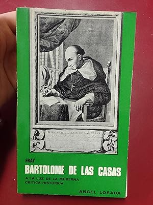 Fray Bartolomé de las Casas a la luz de la moderna crítica histórica