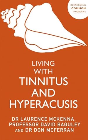Bild des Verkufers fr Living with Tinnitus and Hyperacusis : New Edition zum Verkauf von AHA-BUCH GmbH