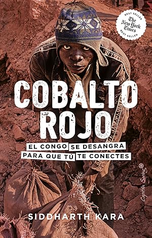 Cobalto Rojo El Congo se desangra para que tú te conectes