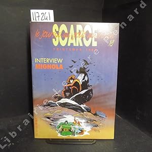 Image du vendeur pour Scarce n19 : Interview Mignola. Interview Mike Mignola - Prince Valiant - Punisher - Daredevil post Born Again - Xenozoic Tales - Interview Olivier Vatine - Cerebus - . Inclus un poster "Illustration tire de I Am Coyote" par Steve Englehart et Marshall Rogers. mis en vente par Librairie-Bouquinerie Le Pre Pnard