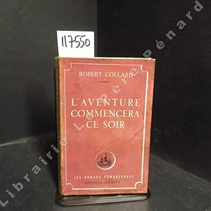 Seller image for L'aventure commencera ce soir for sale by Librairie-Bouquinerie Le Pre Pnard