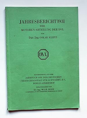 Imagen del vendedor de Jahresbericht 1931 der Motoren-Abteilung der DVL. a la venta por Versandantiquariat Hsl
