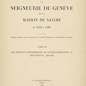 La seigneurie de Genève et la Maison de Savoie de 1559 à 1593