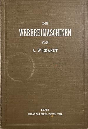 Die Webereimaschinen.