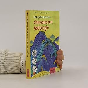 Bild des Verkufers fr Das groe Buch der chinesischen Astrologie zum Verkauf von Bookbot