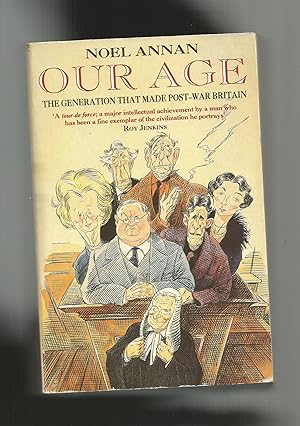 Immagine del venditore per Our age. The generation that made post-war britain. venduto da Librera El Crabo