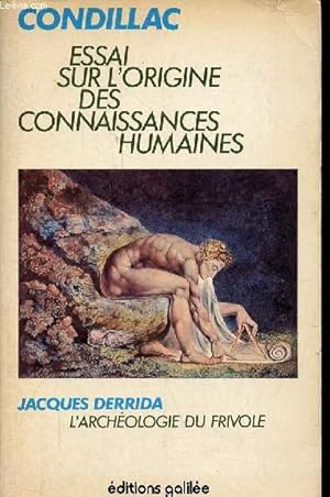 Image du vendeur pour Essai sur l'origine des connaissances humaines prcd de l'archologie du frivole par Jacques Derrida - Collection Palimpseste. mis en vente par Le-Livre