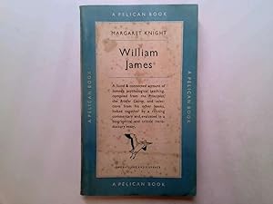 Seller image for William James - A Selection from his Writings on Psychology. Edited, with a Commentary, by Margaret Knight. Penguin Books. 1950. for sale by Goldstone Rare Books