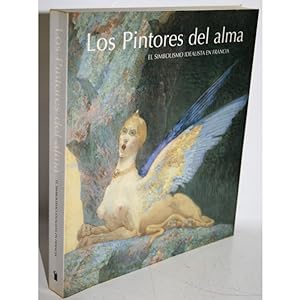 Imagen del vendedor de LOS PINTORES DEL ALMA. EL SIMBOLISMO IDEALISTA EN FRANCIA a la venta por Librera Salamb