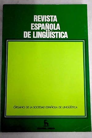 Imagen del vendedor de Revista espaola de lingstica, Ao 1987, vol. 17, n 2:: La norma vasca: codificacin y desarrollo; Los parasintticos: constituyentes y estructura lxica; Funcin de la redundancia en los poemas ovidianos del destierro; Los sustantivos intrnsicamente relacionales: un exmen multinivelstico; El "que" relativo y su antecedente en la lengua hablada; La comparacin de inferioridad y la atenuacin del adjetivo en la obra de Plauto; "Dijo Dios, ser la luz, y la luz fue", cambio aspectual?; Enfasis y transposicin de oracin a sustantivo; Acento latino clsico y acento "vulgar": el tipo tenebrae a la venta por Alcan Libros