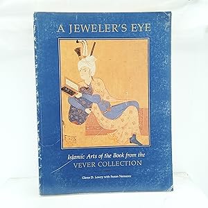 Bild des Verkufers fr A Jewelers Eye: Islamic Art of the Book from the Vever Collection zum Verkauf von Cat On The Shelf