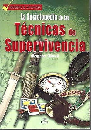 Image du vendeur pour LA ENCICLOPEDIA DE LAS TCNICAS DE SUPERVIVENCIA mis en vente par LLIBRERIA TECNICA
