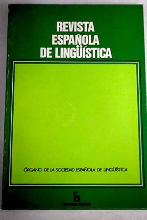 Seller image for Revista espaola de lingstica, Ao 1986, vol. 16, n 1:: Sistema morfolgico y cambio lingstico; La lengua espaola de la literatura aljamiado-morisca como expresin de una minora religiosa; El verbo francs: acercamiento morfosemntico; Reflexiones sobre los sistemas de preposiciones del griego antiguo a partir del DGE; Expresividad de los sonidos del lenguaje, tambin en su produccin?; Wackernagel's Law in Old Spanish; Gramtica antigua y diacrona: los alomorfos a travs de Carisio; Dos aspectos del funcionamiento del relativo for sale by Alcan Libros