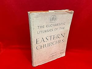 The Eucharistic Liturgies of the Eastern Churches