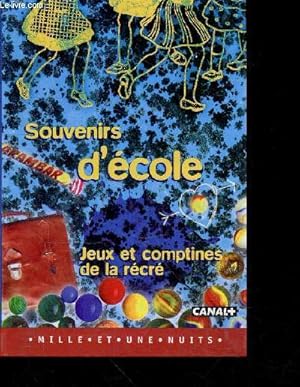 Immagine del venditore per Souvenirs D'ecole - Jeux Et Comptines De La Rcr - collection souvenirs N8 venduto da Le-Livre