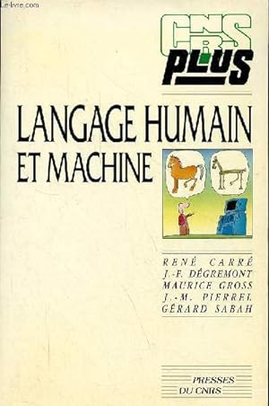 Bild des Verkufers fr Langage humain et machine - Collection cnrs plus. zum Verkauf von Le-Livre
