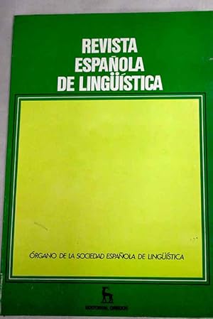 Imagen del vendedor de Revista espaola de lingstica, Ao 1990, vol. 20, n 2:: Griego antiguo, migraciones y dialectos; Fricatizacin, sonorizacin, degeminacin; Los efectos de inversin y la estructura subyacente de la oracin en ingls; El dativo posesivo en espaol y en rumano; Usos anmalos del relativo en espaol hablado; Los orgenes del concepto "arbitrariedad del signo" a la venta por Alcan Libros