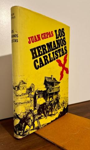 LOS HERMANOS CARLISTAS. Firmado y dedicado por el autor