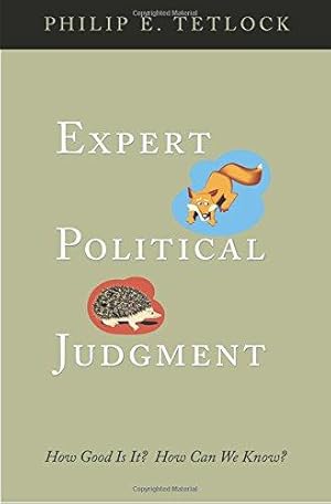 Imagen del vendedor de Expert Political Judgment    How Good Is It? How Can We Know? a la venta por WeBuyBooks