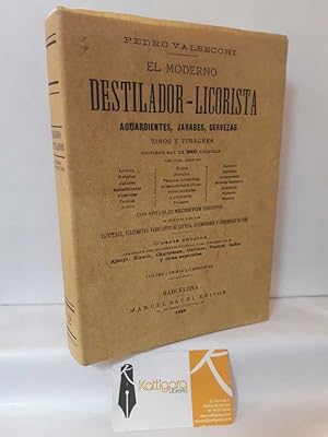Seller image for EL MODERNO DESTILADOR-LICORISTA. AGUARDIENTES, JARABES, CERVEZAS. VINOS Y VINAGRES (FACSMIL) for sale by Librera Kattigara