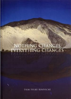 Bild des Verkufers fr Nothing Changes Everything Changes zum Verkauf von WeBuyBooks