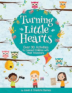 Immagine del venditore per Turning Little Hearts: 80 Activities to Connect Children with Their Ancestors: 80 Activities to Connect Children with Their Ancestors venduto da -OnTimeBooks-