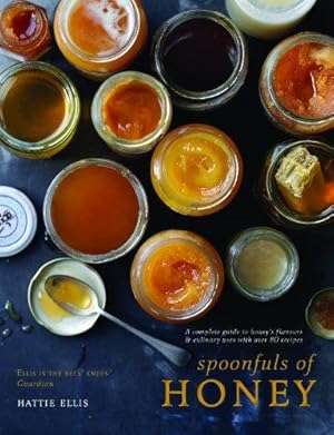 Bild des Verkufers fr Spoonfuls of Honey: A complete guide to honey's flavours & culinary uses, with over 80 recipes zum Verkauf von WeBuyBooks