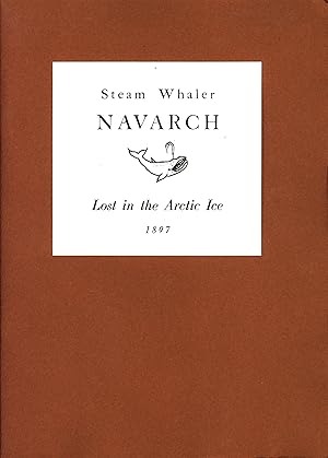 Seller image for Steam Whaler Navarch: Lost in the Arctic Ice, 1897 for sale by Back of Beyond Books WH