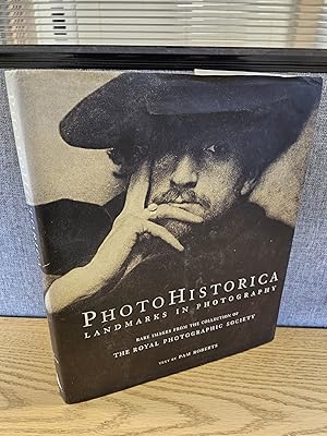 Seller image for PhotoHistorica, Landmarks in Photography: Rare Images from the Collection of the Royal Photographic Society for sale by HGG Books