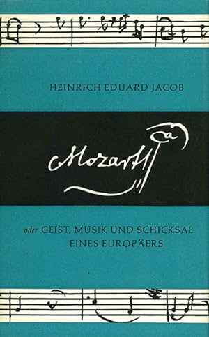 Seller image for Mozart oder Geist, Musik und Schicksal eines Europers. for sale by ANTIQUARIAT MATTHIAS LOIDL