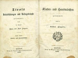 Kinder- und Hausmärchen, gesammelt durch die Brüder Zingerle. (= Tirols Volksdichtungen und Volks...