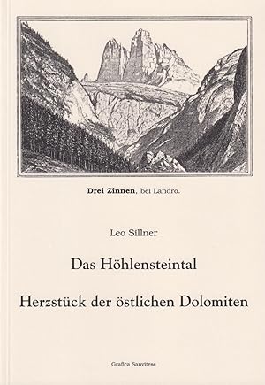 Bild des Verkufers fr Das Hhlensteintal: Herzstck der stlichen Dolomiten. zum Verkauf von Homburger & Hepp