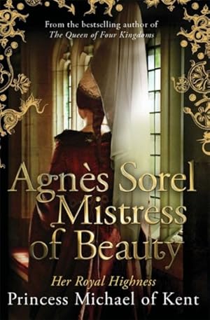 Bild des Verkufers fr Agns Sorel : Mistress of Beauty zum Verkauf von GreatBookPrices
