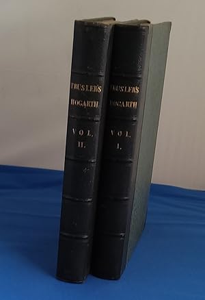 Image du vendeur pour The Works of William Hogarth in a Series of Engravings with descriptions and a Comment on their Moral Tendency, to which are added Anecdotes of the Author and his Works, Two Volumes mis en vente par Colin Martin Books