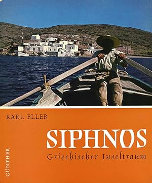Imagen del vendedor de Siphnos. Griechischer Inseltraum. a la venta por ANTIQUARIAT MATTHIAS LOIDL