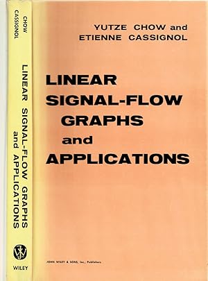 LINEAR SIGNAL-FLOW GRAPHS AND APPLICATIONS.