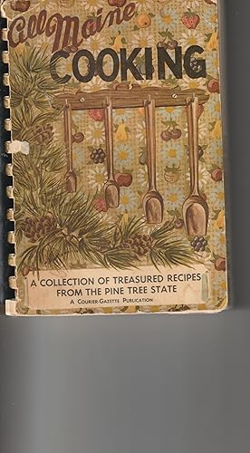 Seller image for All-Maine Cooking A Collection of Treasured Recipes from the Pine Tree State for sale by ALEXANDER POPE