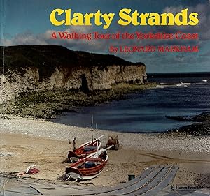 Bild des Verkufers fr Clarty Strands A Walking Tour of the Yorkshire Coast zum Verkauf von Delph Books PBFA Member